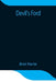 Devil'S Ford by Bret Harte