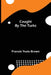Caught By The Turks by Francis Yeats-Brown