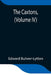 The Caxtons, (Volume Iv) by Edward Bulwer-Lytton