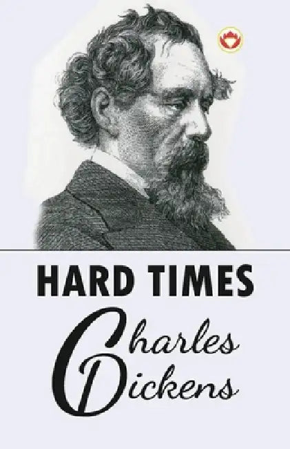 Hard Times by Charles Dickens