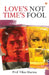Love's Not Time's Fool by Prof Vikas Sharma
