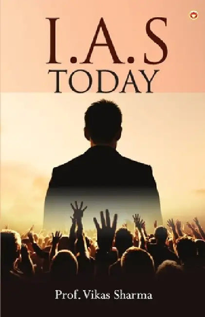 I.A.S. Today by Prof Vikas Sharma