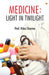 Medicine: Light in Twilight by Prof Vikas Sharma