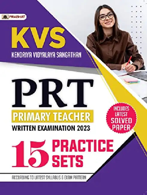 KVS PRT Primary Teacher Written Examination 2023 15 Practice Sets includes Latest Solved Paper by Team Prabhat