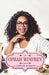 Oprah Winfrey: A Complete Biography by Abhishek Kumar