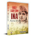 First Lady Spy Of INA: Neera Arya   by Madhu Dhama