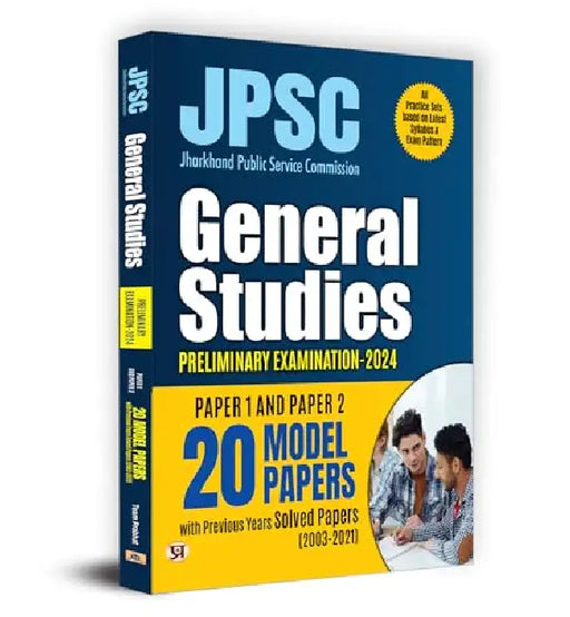 JPSC Jharkhand Preliminary Examination-2024 General Studies Paper 1 & 2 | 20 Model Papers with (Previous Years Solved Papers 2003–2021) by Team Prabhat