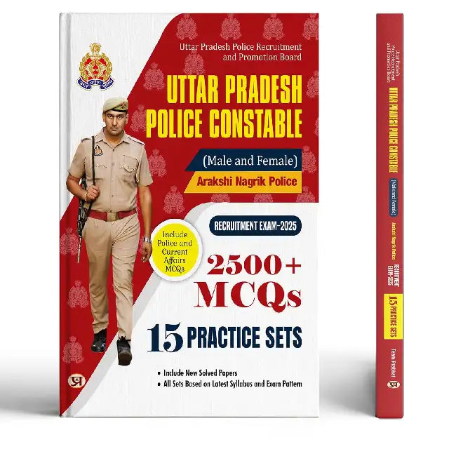 UTTAR PRADESH POLICE CONSTABLE RECRUITMENT EXAM 2025 2500+ MCQs 15 PRACTICE SETS   by Team Prabhat