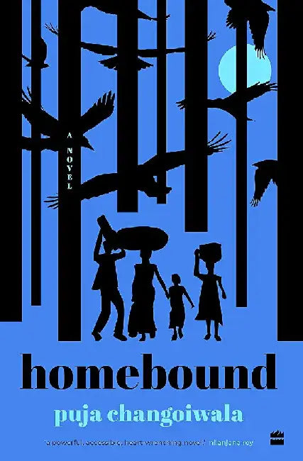 Homebound by Puja Changoiwala