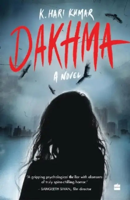 DAKHMA by K. Hari Kumar