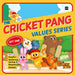 The Cricket Pang Values Series by You Need Character Company
