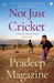 Not Just Cricket: A Reporter's Journey Through Modern India by Pradeep Magazine