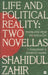 Life and Political Reality: Two Novellas by Shahidul Zahir