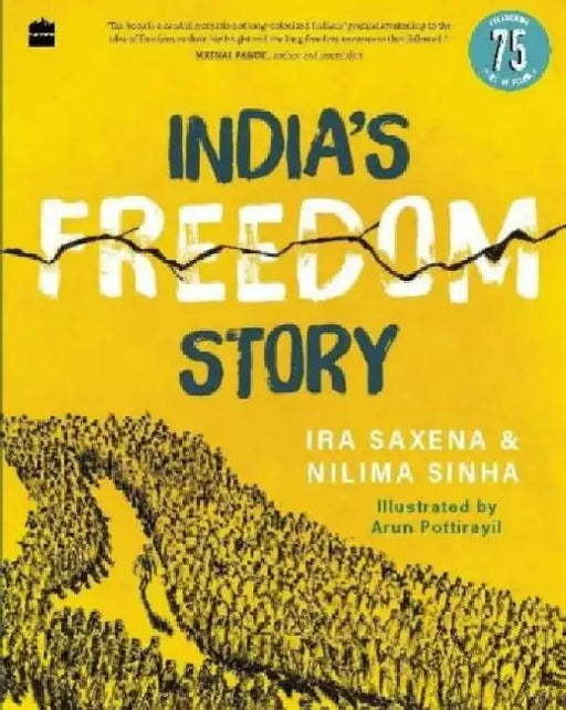 India's Freedom Story by Ira Saxena