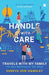 Handle With Care by Shreya Sen-Handley
