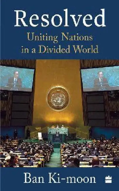 Resolved by Ban Ki-Moon
