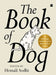 The Book of Dog by Hemali Sodhi