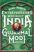 Gujarmal Modi: The Resolute Industrialist by Sonu Bhasin