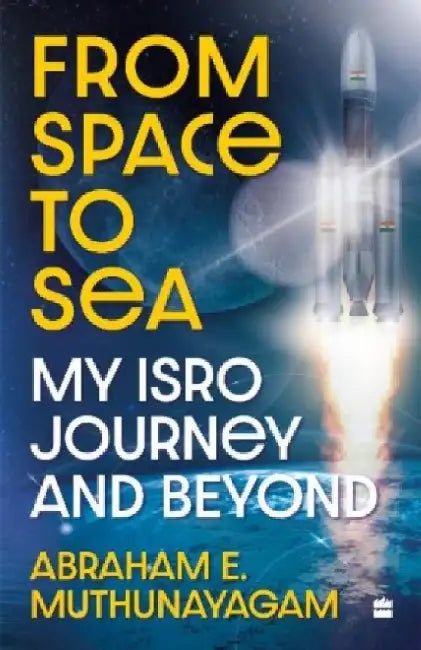From Space to Sea by Abraham E. Muthunayagam