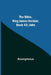 The Bible, King James Version, Book 43; John by Anonymous