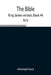 The Bible, King James Version, Book 44; Acts by Anonymous