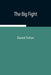 The Big Fight by David Fallon