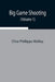 Big Game Shooting (Volume 1) by Clive Phillipps-Wolley