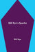 Bill Nye'S Sparks by Bill Nye