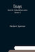 Essays: Scientific, Political, & Speculative; (Volume 3) by Herbert Spencer