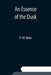 An Essence of the Dusk by F. W. Bain