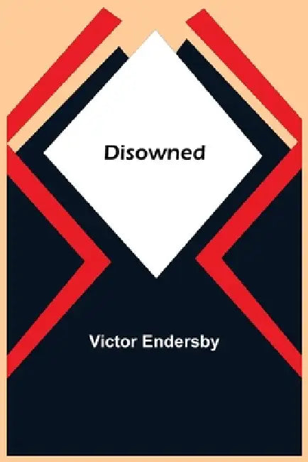 Disowned by Victor Endersby