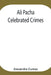 Ali Pacha; Celebrated Crimes by Alexandre Dumas