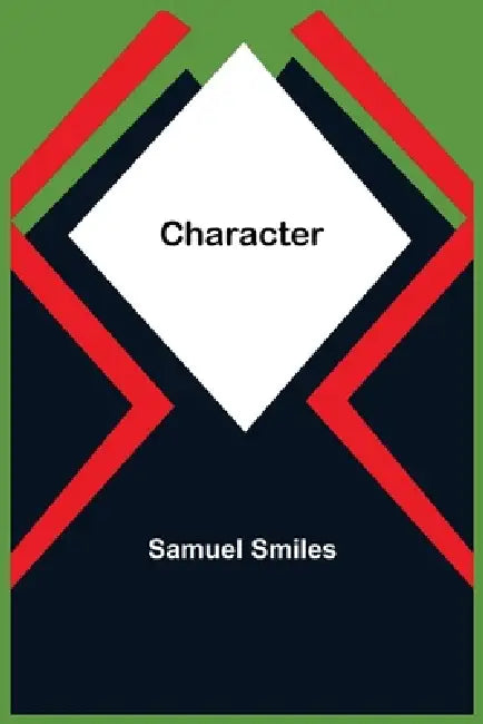 Character by Samuel Smiles