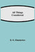 All Things Considered by G. K. Chesterton