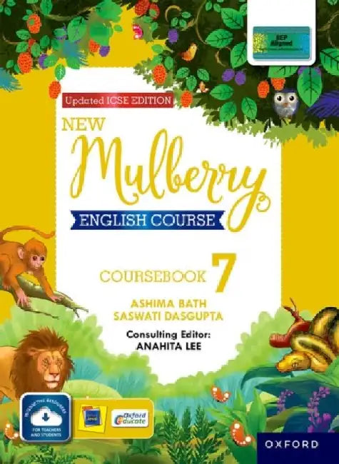 Mulberry English Course Icse Coursebook 7 Nep Refresh 2022 by Ashima Bath & Saswati Dasgupta
