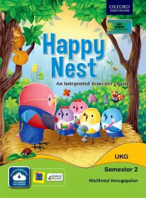 Happy Nest-An Integrated Semester Course For Class Ukg Semester 2 by Maithreyi Venugopalan
