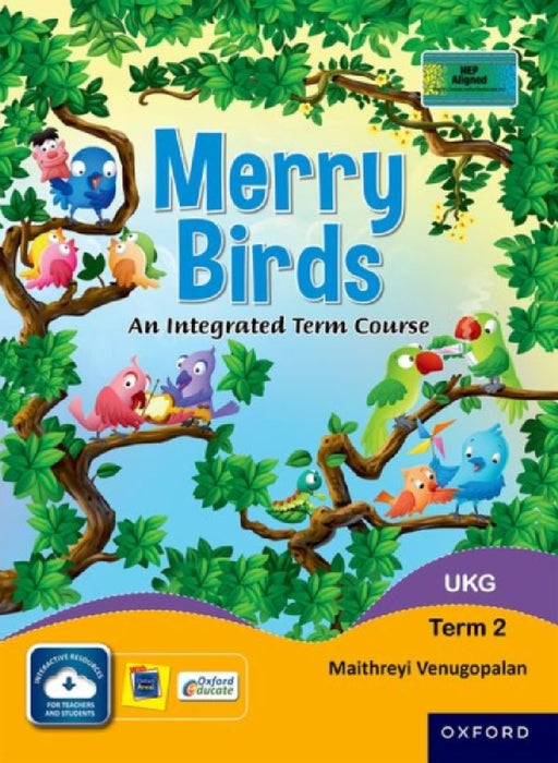Merry Birds-An Integrated Term Course For Class Ukg Term 2 by Maithreyi Venugopalan