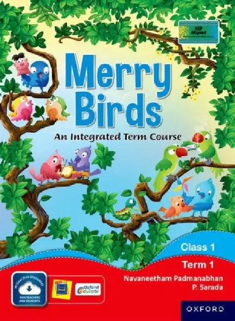 Merry Birds-An Integrated Term Course For Class 1 Term 1 by Navaneetham P, Sarada P