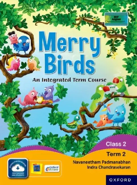 Merry Birds-An Integrated Term Course For Class 2 Term 2 by Navaneetham P, Indra C