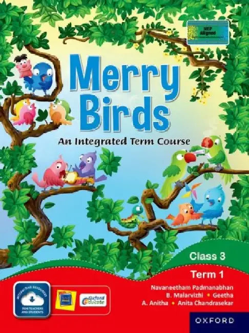 Merry Birds-An Integrated Term Course For Class 3 Term 1 by Navaneetham,Malar,Geetha,Anitha,Anita C