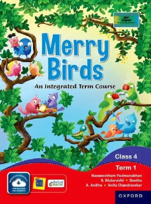 Merry Birds-An Integrated Term Course For Class 4 Term 1 by Navaneetham,Malar,Geetha,Anitha,Anita C