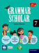 Grammar Scholar Book 7 by Gayatri Khanna