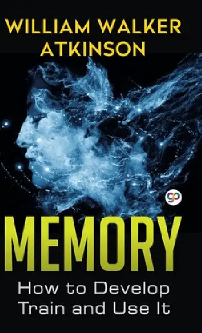 Memory by William Walker Atkinson