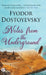 Notes from the Underground by Fyodor Dostoyevsky