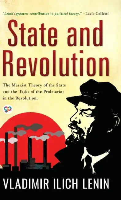 State and Revolution by Vladimir Ilich Lenin
