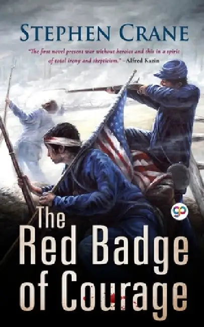 The Red Badge of Courage by Stephen Crane