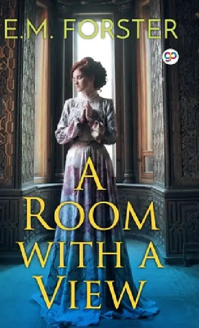 A Room With A View by E. M. Forster