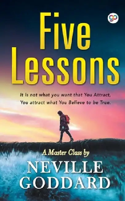 Five Lessons by Neville Goddard