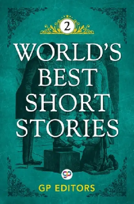 World's Best Short Stories: Volume 2 by GP