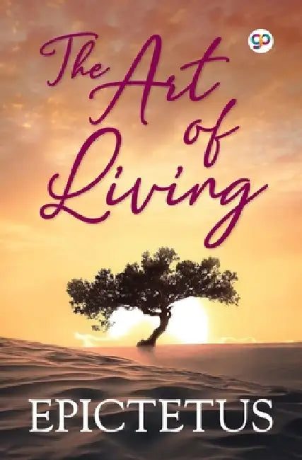 The Art of Living by Epictetus